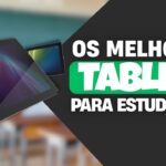 Melhores Opções de Tablet para Estudos